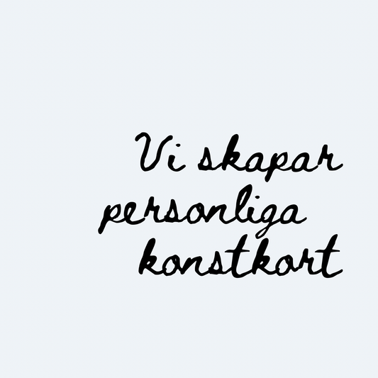 Vi skapar personliga konstkort